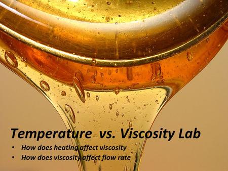 Temperature vs. Viscosity Lab