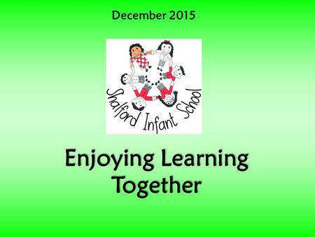 December 2015 Enjoying Learning Together. Official Video  Pharrell Williams ‘Happy’ 2014.