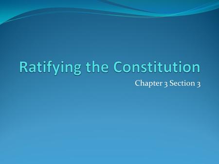 Chapter 3 Section 3. Do Now What is the purpose of government? Consider why governments are put in place and what society would be like without a government.