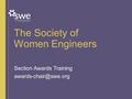 The Society of Women Engineers Section Awards Training