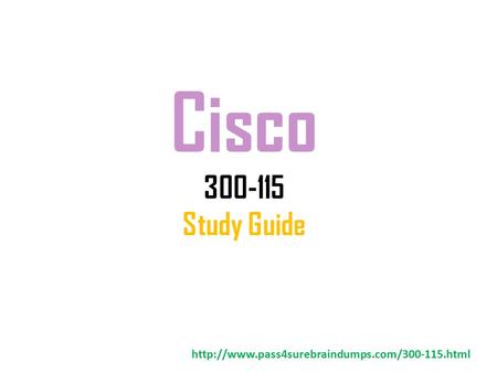 Cisco 300-115 Study Guide