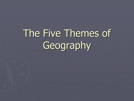 The Five Themes of Geography. What is Geography? ► Geography-Greek “geographia”=to describe the Earth ► Geography -study of the distribution and interactions.