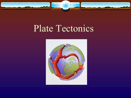 Plate Tectonics.  How many lithospheric plates are there on the earth?
