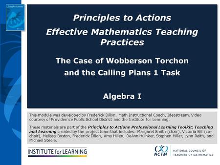 Principles to Actions Effective Mathematics Teaching Practices The Case of Wobberson Torchon and the Calling Plans 1 Task Algebra I Principles to Actions.