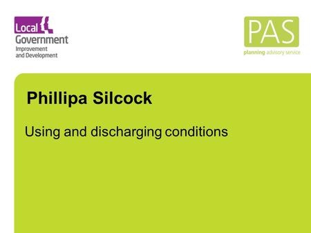Phillipa Silcock Using and discharging conditions.