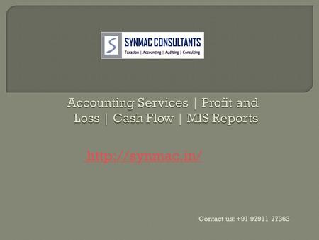 Contact us: +91 97911 77363. Welcome to our website  Synmac Consultants Providing all Financial Statements in the Form of Profit and.