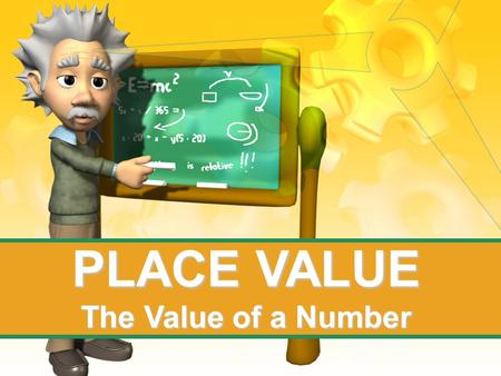 PLACE VALUE The Value of a Number. Math Common Core Standards: The students will understand that the three-digit number represents amounts of hundreds,