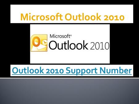 Microsoft Outlook 2010.  We’re supporting Outlook 2010 email account which is used for emailing. It has so much good features which make easy life. But.