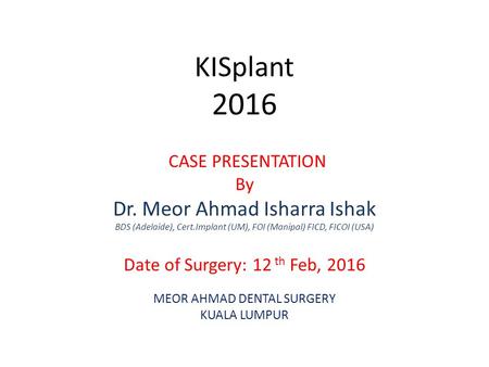 KISplant 2016 Dr. Meor Ahmad Isharra Ishak By