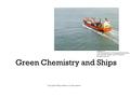 Green Chemistry and Ships Copyright 2010 Beyond Benign. All rights reserved image by stockarch - stockarch.com.