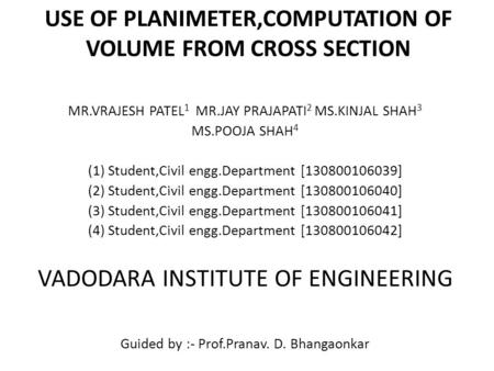 USE OF PLANIMETER,COMPUTATION OF VOLUME FROM CROSS SECTION