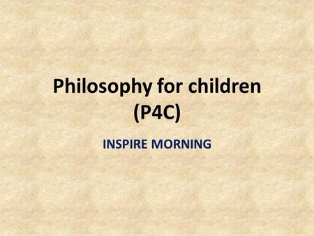 Philosophy for children (P4C)