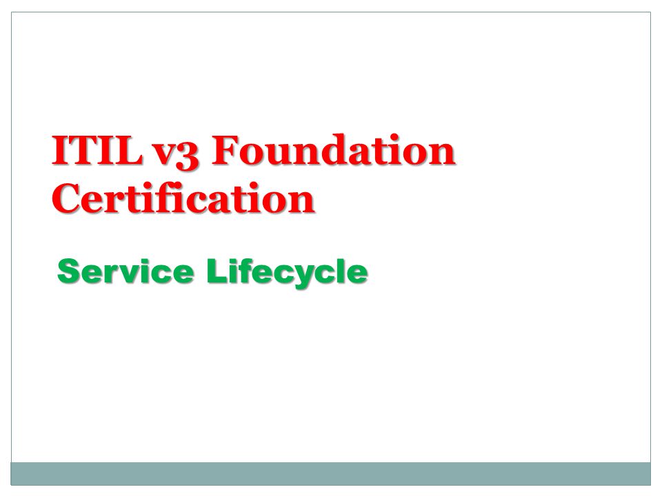 ITIL v3 Foundation Certification - ppt video online download