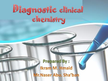 Diagnostic clinical chemistry