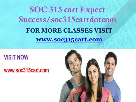 SOC 315 cart Expect Success/soc315cartdotcom FOR MORE CLASSES VISIT www.soc315cart.com.