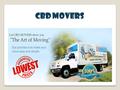 CBD Movers. About Us About Us CBD movers are renowned experienced movers and packers company working in metro cities of Australia like Perth, Adelaide,
