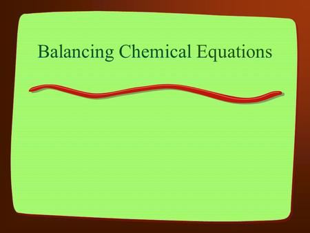 Balancing Chemical Equations. Chemical Equation A representation of a chemical reaction. For example, burning sugar: C 6 H 12 O 6 + O 2 --> CO 2 + H 2.