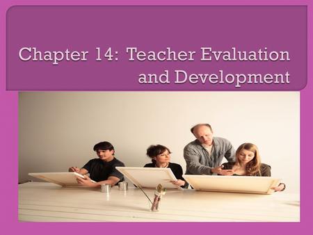 The professional growth and development of teachers is the fundamental purpose of teacher assessment.