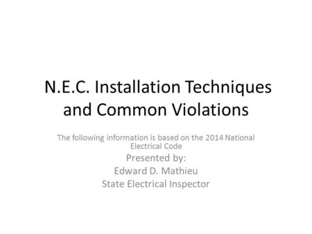 N.E.C. Installation Techniques and Common Violations