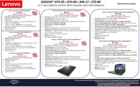 LENOVO® G70-35 & G70-80 & 300-17 & Z70-80 17.3 MULTIMEDIA LAPTOP WITH BLAZING FAST PERFORMANCE Retail File 06 June2016 Lenovo Notebook G70-80 (80FF00DMCY)