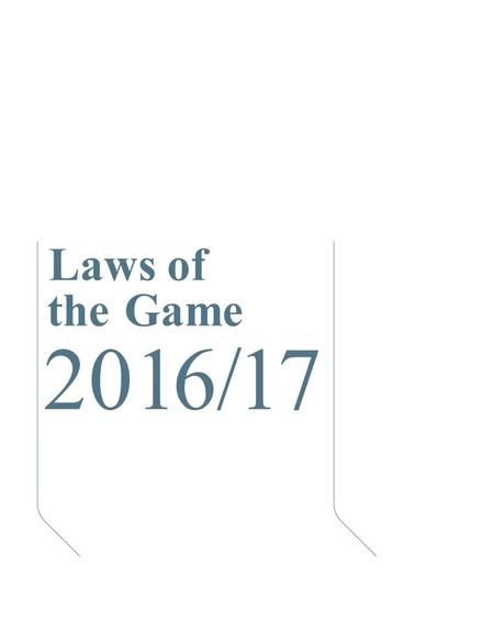 Laws of the Game 2016/17. Law 12 Fouls and Misconduct Direct and indirect free kicks and penalty kicks can only be awarded for offences and infringements.
