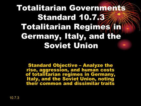 Totalitarian Governments Standard 10. 7