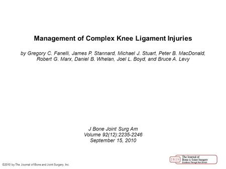 Management of Complex Knee Ligament Injuries by Gregory C. Fanelli, James P. Stannard, Michael J. Stuart, Peter B. MacDonald, Robert G. Marx, Daniel B.