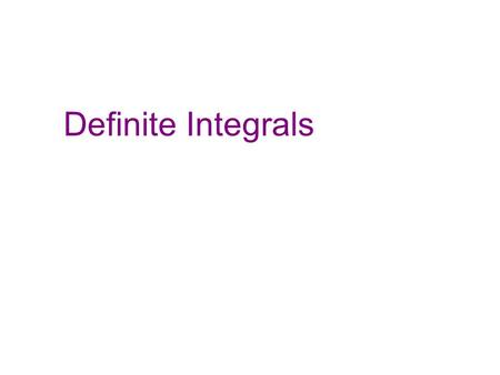 Definite Integrals. Definite Integral is known as a definite integral. It is evaluated using the following formula Otherwise known as the Fundamental.