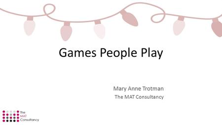 Mary Anne Trotman The MAT Consultancy