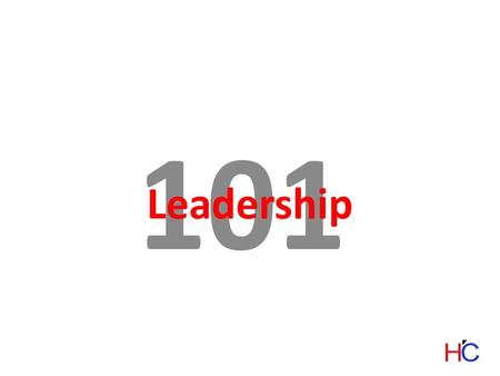 101 Leadership. +1 (443)393-6511 www.HannaConcern.com Developed by Matt Shlosberg.