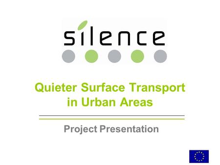 Quieter Surface Transport in Urban Areas Project Presentation.
