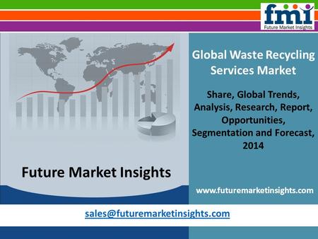 Global Waste Recycling Services Market Share, Global Trends, Analysis, Research, Report, Opportunities, Segmentation and.