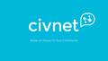 Make an Impact in Your Community. Overview CivNet is a new online social network that solves three interrelated pain points: (1)Helps people better organize.