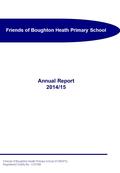Friends of Boughton Heath Primary School Annual Report 2014/15 Friends of Boughton Heath Primary School (FOBHPS) Registered Charity No. 1123766.