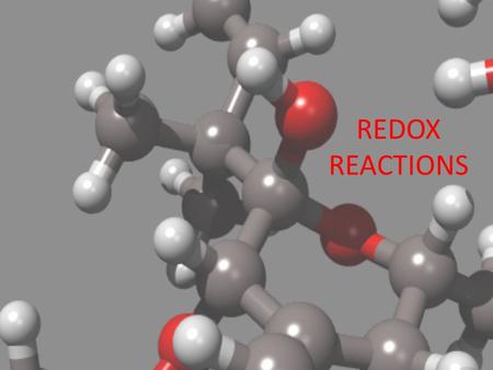 REDOX REACTIONS. REDUCTION Previously: What happened to oxygen when it reacted – During reactions oxygen would take on electrons Now: When any element.