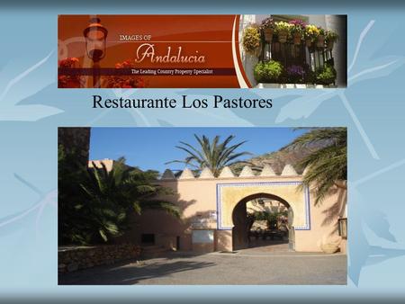 Restaurante Los Pastores. Bar Restaurante Los Pastores Restaurante Los Pastores is a stunning blend of historical and gastronomical excellence. This is.