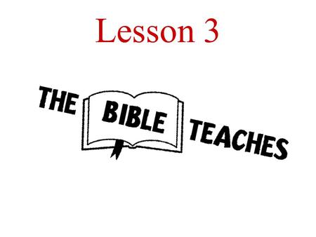 Lesson 3. Aim: What does God teach us in the Bible?