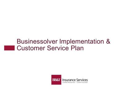 Businessolver Implementation & Customer Service Plan
