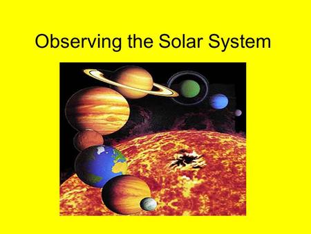 Observing the Solar System. ??Why is Pluto no longer a planet?? According to the new definition, a full-fledged planet is an object that orbits the sun.