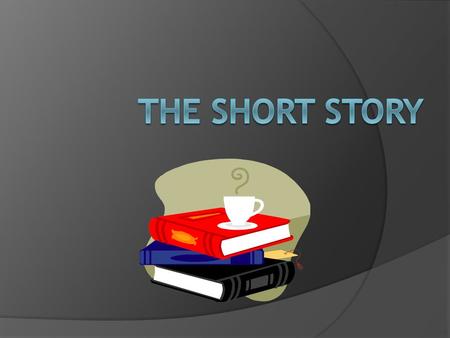 What is a Short Story?  A short story is : a brief work of fiction (not true) where the main character faces a conflict that is worked out in the plot.