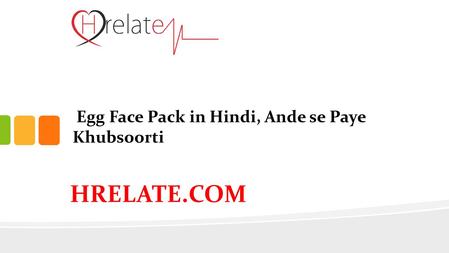 Egg Face Pack in Hindi, Ande se Paye Khubsoorti