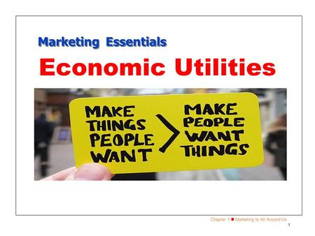Marketing Essentials Economic Utilities.