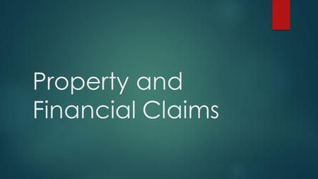 Property and Financial Claims. Property Property is anything of value that a person or business owns and therefore controls A major function of accounting.