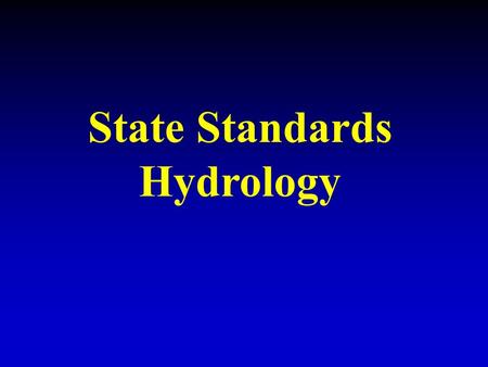 State Standards Hydrology
