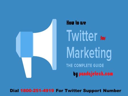 Dial 1800-251-4919 For Twitter Support Number. How to Join Twitter to Use for Business and Marketing? While the registered users can post and share tweets,
