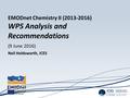 (9 June 2016) Neil Holdsworth, ICES EMODnet Chemistry II (2013-2016) WP5 Analysis and Recommendations.