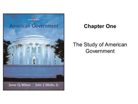 Chapter One The Study of American Government. Copyright © Houghton Mifflin Company. All rights reserved.1 | 2 American Government, Chapter 1 The view.