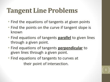 Unit 2 Lesson #3 Tangent Line Problems