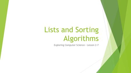 Lists and Sorting Algorithms