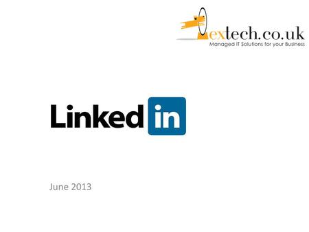 June 2013. Linkedin is a B2B social network for people in professional occupations which has seen phenomenal growth since it’s inception over 10 years.